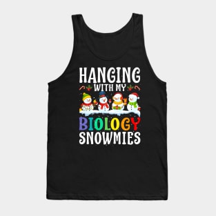 Hanging With My Biology Snowmies Teacher Christmas Tank Top